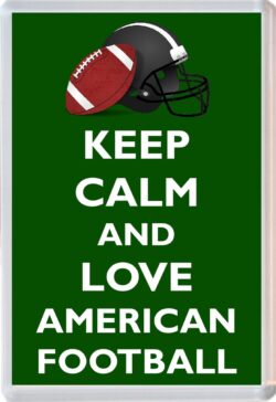 Keep Calm and Love American Football - Jumbo Fridge Magnet Souvenir Gift Present