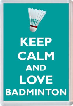 Keep Calm and Love Badminton - Jumbo Fridge Magnet Souvenir Gift Present