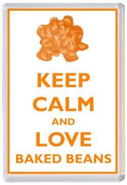 Keep Calm and Love Baked Beans - Jumbo Fridge Magnet Souvenir Gift Present