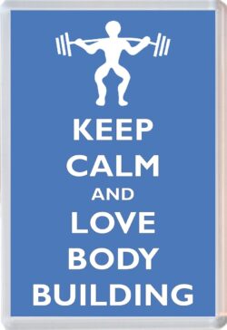 Keep Calm and Love Body Building - Jumbo Fridge Magnet Souvenir Gift Present