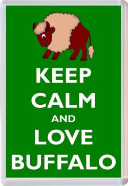 Keep Calm and Love Buffalo - Jumbo Fridge Magnet Souvenir Gift Present