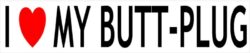 I Love Butt-Blug - Car Bumper Laptop Window Decal Sticker