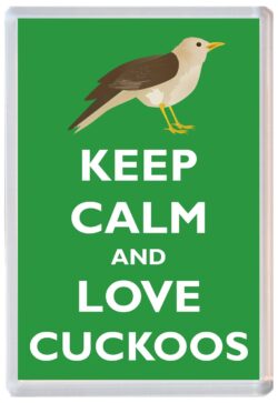 Keep Calm and Love Cuckoos - Jumbo Fridge Magnet Souvenir Gift Present