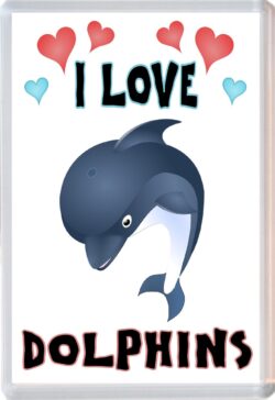 I Love Dolphins - Jumbo Fridge Magnet Souvenir Gift Present