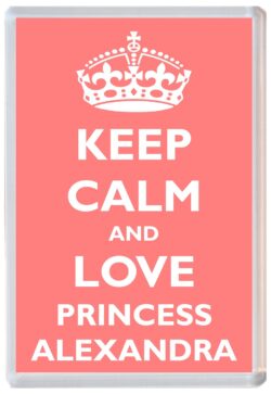 Keep Calm and Princess Alexandra - Jumbo Fridge Magnet Souvenir Girl/Girls Name Present