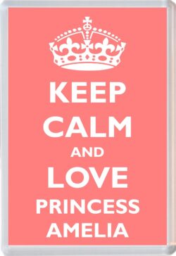 Keep Calm and Princess Amelia - Jumbo Fridge Magnet Souvenir Girl/Girls Name Present