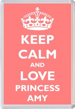 Keep Calm and Princess Amy - Jumbo Fridge Magnet Souvenir Girl/Girls Name Present