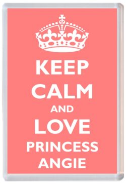 Keep Calm and Princess Angie - Jumbo Fridge Magnet Souvenir Girl/Girls Name Present