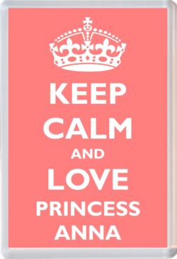 Keep Calm and Princess Anna - Jumbo Fridge Magnet Souvenir Girl/Girls Name Present