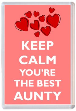 Keep Calm and You're The Best Aunty - Jumbo Fridge Magnet Souvenir Gift Mothers Day Birthday Xmas Present