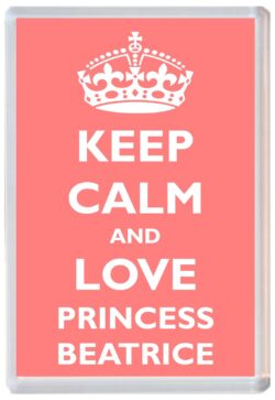 Keep Calm and Princess Beatrice - Jumbo Fridge Magnet Souvenir Girl/Girls Name Present