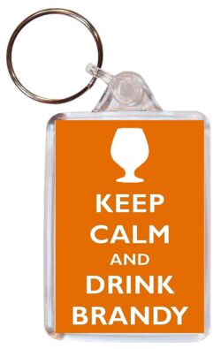 Keep Calm and Drink Brandy - Double Sided Large Keyring Key Ring Fob Chain Name Tag Gift Present Souvenir