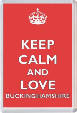 Keep Calm and Love Buckinghamshire - Jumbo Fridge Magnet Souvenir Gift Present