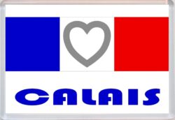 Calais - Love France/French Towns & Cities Flag - Jumbo Fridge Magnet Souvenir Gift Present