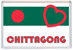 Chittagong - Love Bangladesh Towns & Cities Flag - Jumbo Fridge Magnet Souvenir Gift Present