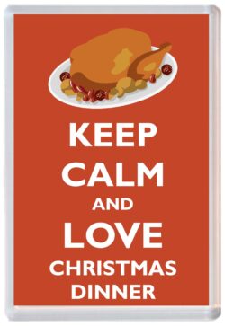 Keep Calm and Love Christmas Dinner - Jumbo Fridge Magnet Souvenir Gift Present