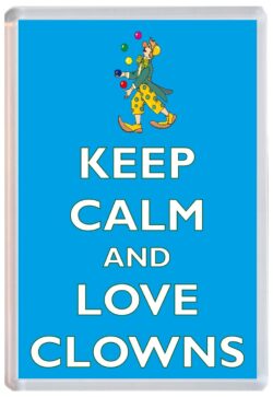 Keep Calm and Love Clowns - Jumbo Fridge Magnet Souvenir Gift Present