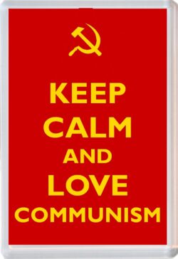 Keep Calm and Love Communism - Jumbo Fridge Magnet Souvenir Gift Present