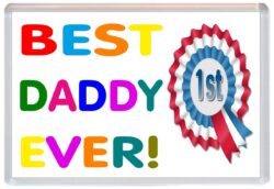 Best Daddy Ever - Jumbo Fridge Magnet Gift Present Birthday Xmas Christmas Fathers Day