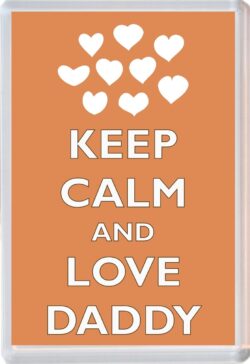 Keep Calm and Love Daddy - Jumbo Fridge Magnet Souvenir Gift Fathers Day Birthday Xmas Present