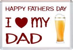 Happy Fathers Day - I Love My Dad - Jumbo Fridge Magnet Gift Present