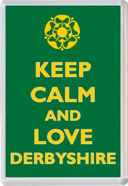 Keep Calm and Love Derbyshire - Jumbo Fridge Magnet Souvenir Gift Present