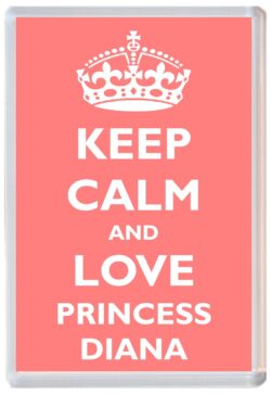 Keep Calm and Princess Diana - Jumbo Fridge Magnet Souvenir Girl/Girls Name Present