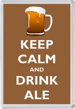 Keep Calm and Drink Ale - Jumbo Fridge Magnet Souvenir Gift Present