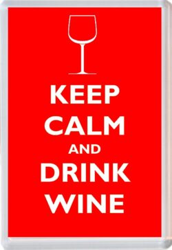 Keep Calm and Drink Wine - Jumbo Fridge Magnet Souvenir Gift Present