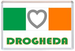Drogheda - Love Ireland/Irish Towns & Cities Flag - Jumbo Fridge Magnet Souvenir Gift Present