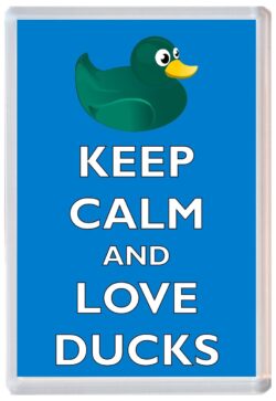 Keep Calm and Love Ducks - Jumbo Fridge Magnet Souvenir Gift Present