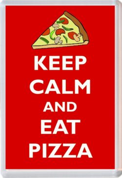 Keep Calm and Eat Pizza - Jumbo Fridge Magnet Souvenir Gift Present