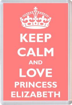 Keep Calm and Princess Elizabeth - Jumbo Fridge Magnet Souvenir Girl/Girls Name Present