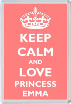 Keep Calm and Princess Emma - Jumbo Fridge Magnet Souvenir Girl/Girls Name Present