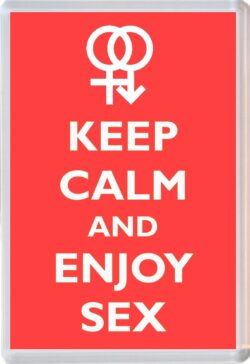 Keep Calm and Enjoy Sex - Jumbo Fridge Magnet Souvenir Gift Present