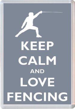 Keep Calm and Love Fencing - Jumbo Fridge Magnet Souvenir Gift Present
