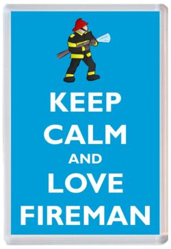Keep Calm and Love Fireman - Jumbo Fridge Magnet Souvenir Gift Present