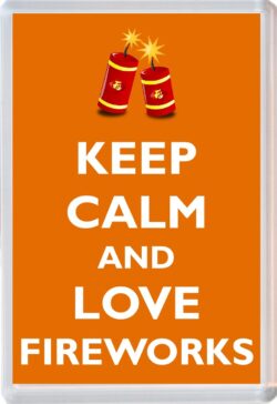 Keep Calm and Love Fireworks - Jumbo Fridge Magnet Souvenir Gift Present