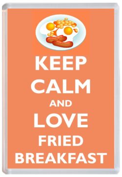 Keep Calm and Love Fried Breakfast - Jumbo Fridge Magnet Souvenir Gift Present