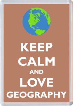 Keep Calm and Love Geography - Jumbo Fridge Magnet Souvenir Gift Present