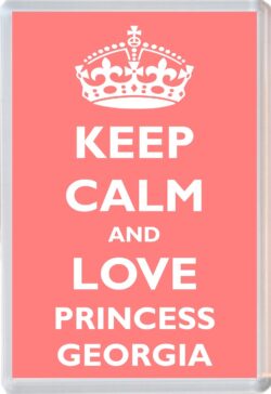 Keep Calm and Princess Georgia - Jumbo Fridge Magnet Souvenir Girl/Girls Name Present