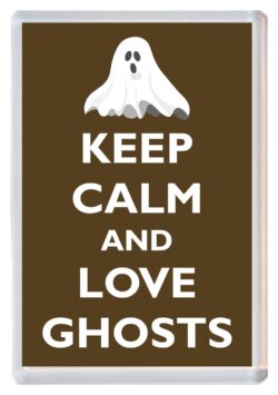 Keep Calm and Love Ghosts - Jumbo Fridge Magnet Souvenir Gift Present
