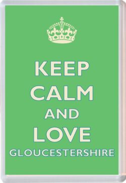 Keep Calm and Love Gloucestershire - Jumbo Fridge Magnet Souvenir Gift Present
