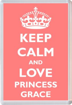 Keep Calm and Princess Grace - Jumbo Fridge Magnet Souvenir Girl/Girls Name Present