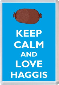 Keep Calm and Love Haggis - Jumbo Fridge Magnet Souvenir Gift Present