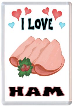 I Love Ham - Jumbo Fridge Magnet Souvenir Gift Present