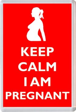 Keep Calm I am Pregnant - Jumbo Fridge Magnet Souvenir Gift Present