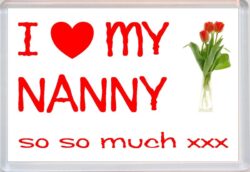 I Love My Nanny So So Much - Jumbo Fridge Magnet Souvenir Gift Mothers Day Birthday Xmas Present
