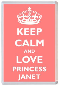 Keep Calm and Princess Janet - Jumbo Fridge Magnet Souvenir Girl/Girls Name Present