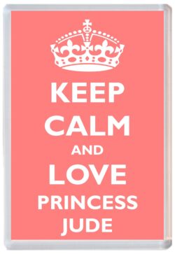 Keep Calm and Princess Jude - Jumbo Fridge Magnet Souvenir Girl/Girls Name Present